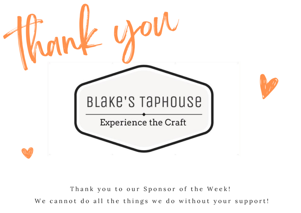 Gráfico con Agradecimiento a Blake's Taphouse nuestro Patrocinador de la Semana