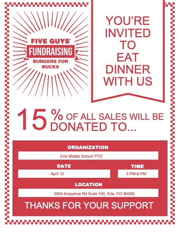 Flyer for Five Guys Restaurant Night.  Wednesday, April 10th from 5pm to 8pm
2934 Arapahoe Rd. Suite 100, Erie CO 80026 
15% of all sales will be donated to EMS