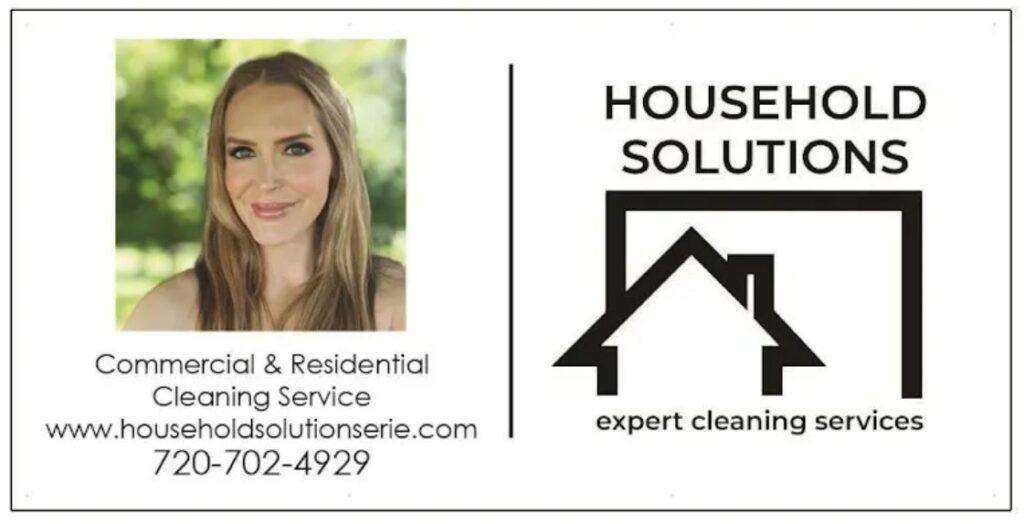 A business card-style graphic for 'Household Solutions' featuring a photo of a smiling woman with long light brown hair on the left side. On the right, the logo includes a stylized house outline within a larger rectangular frame, with the text 'HOUSEHOLD SOLUTIONS' above and 'expert cleaning services' below. Below the photo are the words 'Commercial & Residential Cleaning Service' followed by the website 'www.householdsolutionserie.com' and the phone number '720-702-4929'.