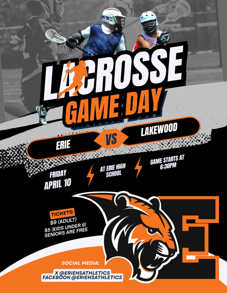 Lacrosse game day poster for Erie vs. Lakewood on April 10 at Erie High School, starting at 6:30 PM. Tickets info included.